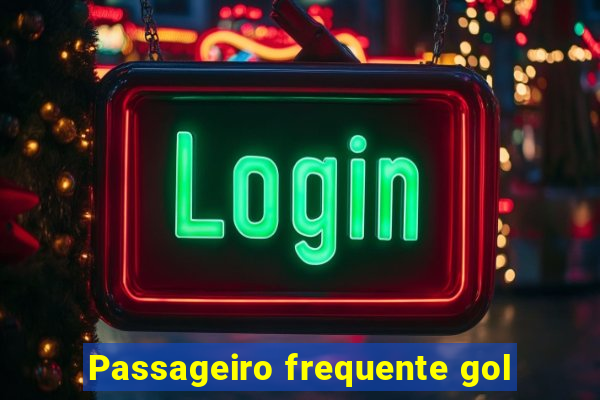 Passageiro frequente gol